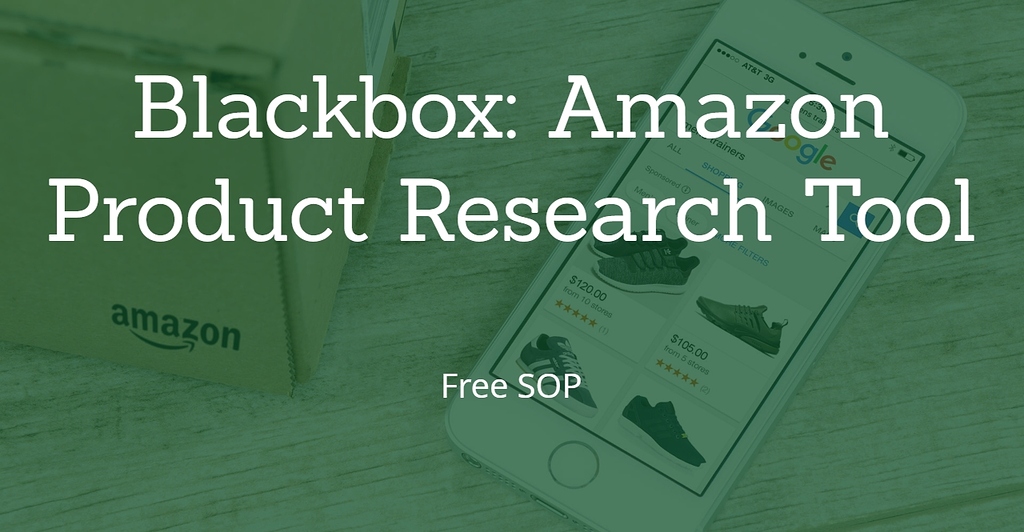 Blackbox Amazon Product Research Tool Free SOPs Process & Workflow
